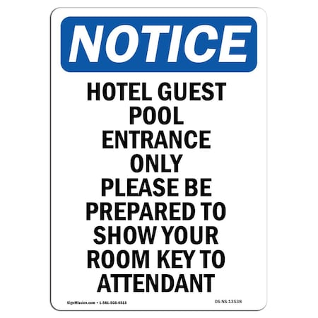 Signmission OSHA Notice Sign, 18" Height, Rigid Plastic, Hotel Guest Pool Entrance Only Sign, Portrait OS-NS-P-1218-V-13538